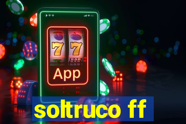 soltruco ff